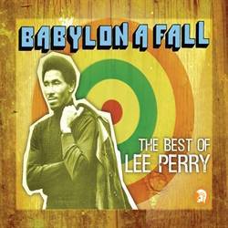 Babylon A Fall - The Very Best Of Lee Perry