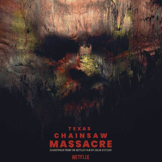 Texas Chainsaw Massacre 2022 Original Motion Picture Soundtrack
