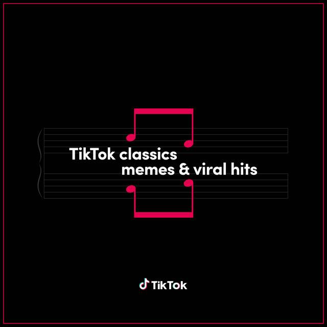 TikTok Classics - Memes and Viral Hits