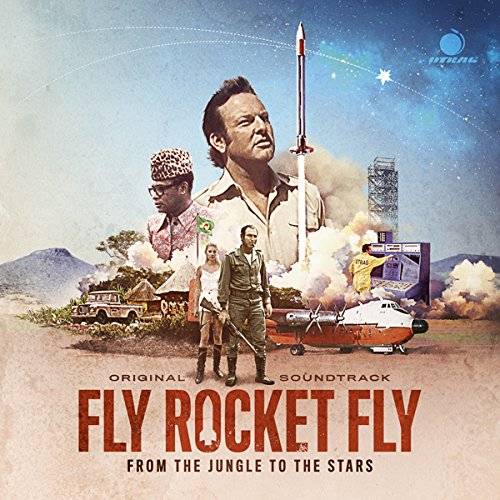 Fly Rocket Fly - From the Jungle to the Stars - Soundtrack