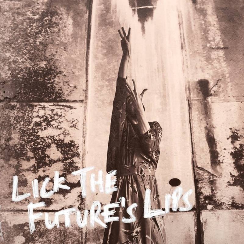 Lick The Future's Lips