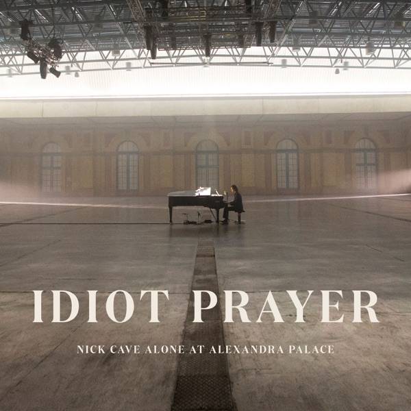 Idiot Prayer - Live Alone at Alexandra Palace