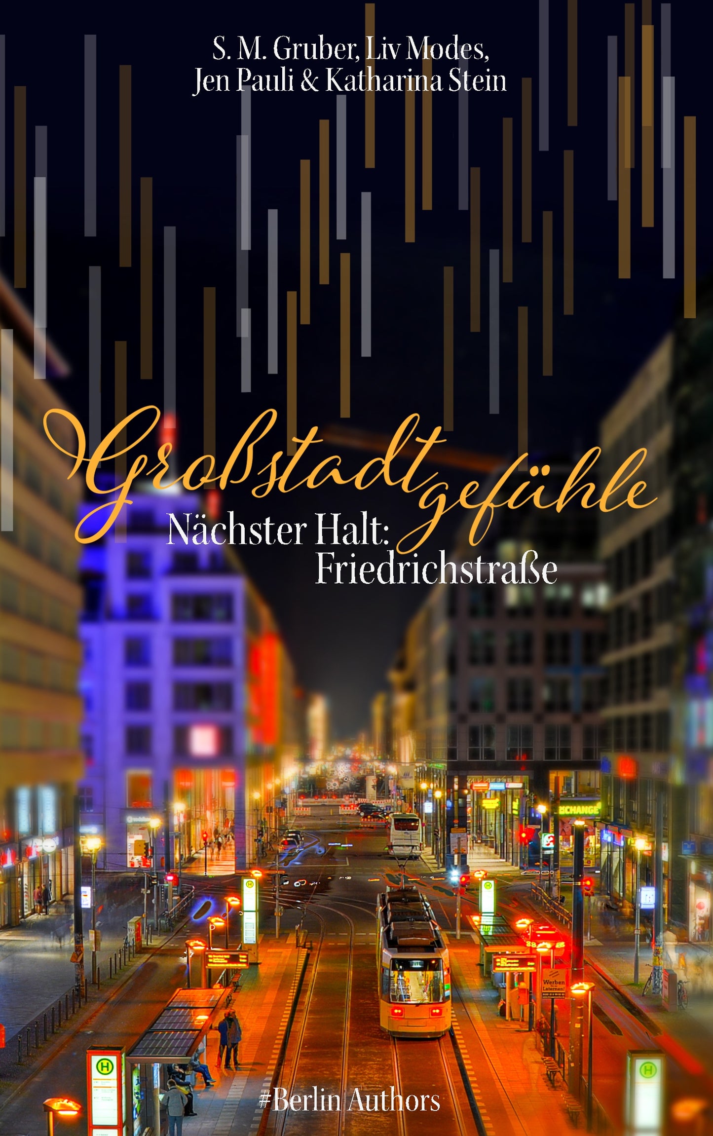 Großstadtgefühle - Nächster Halt: Friedrichstraße
