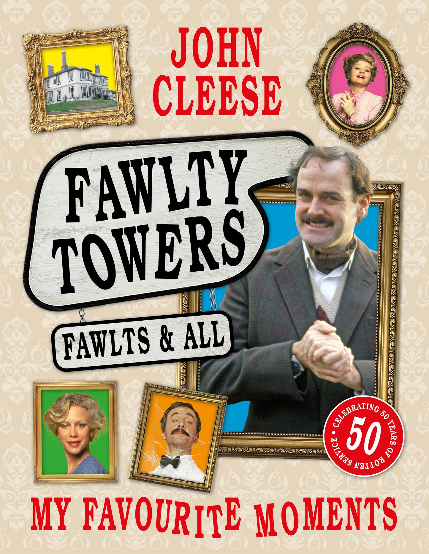 Fawlty Towers Fawlts and All: A 50th Anniversary Celebration