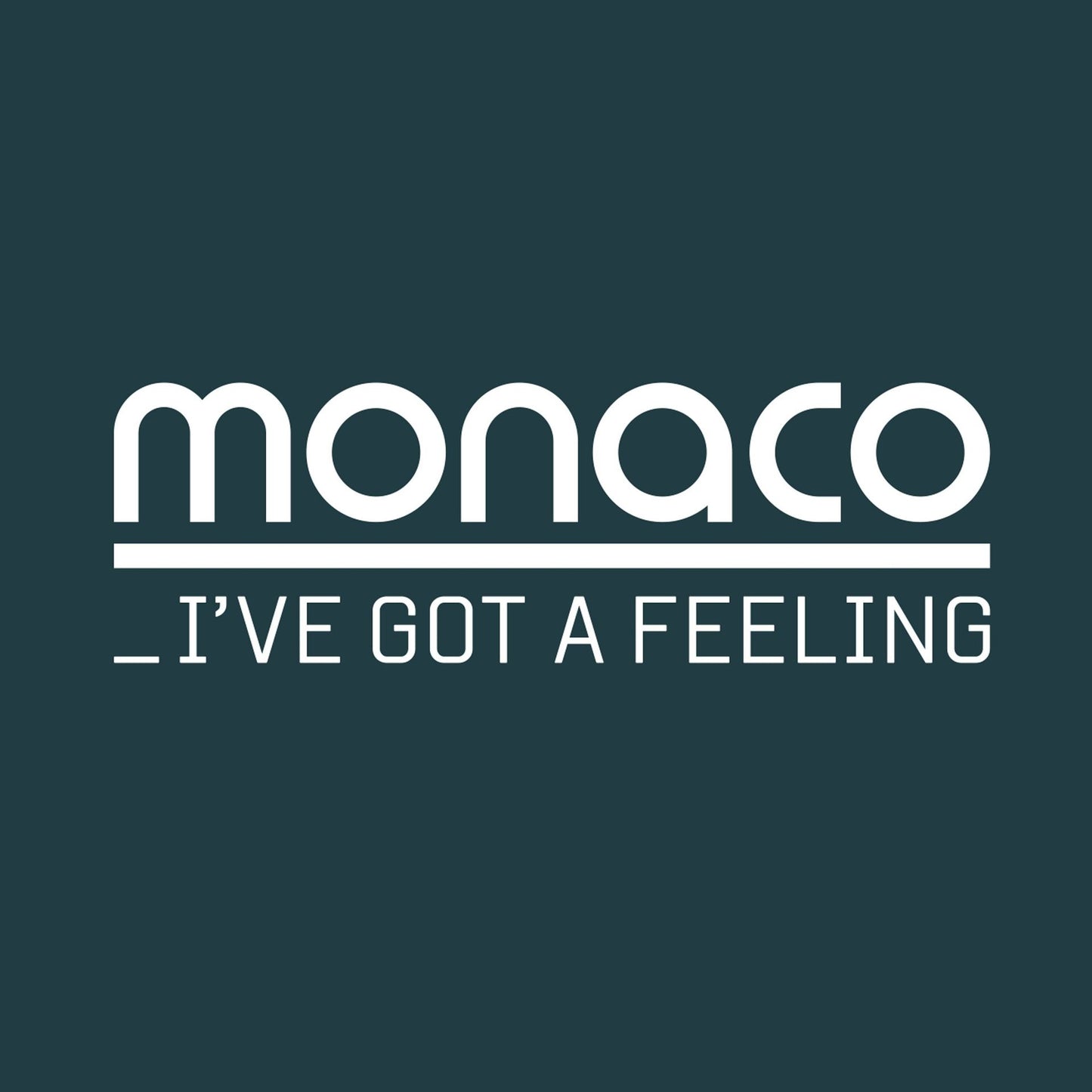 Monaco - I've Got A Feeling Product Image