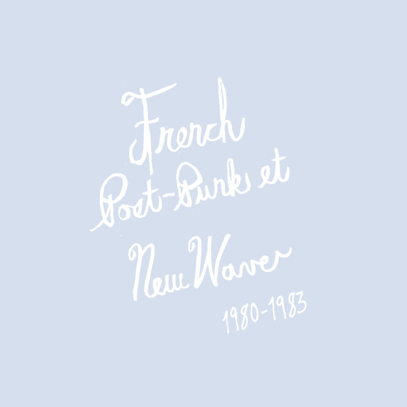 French Post-Punk and New Wave: 1980-1983