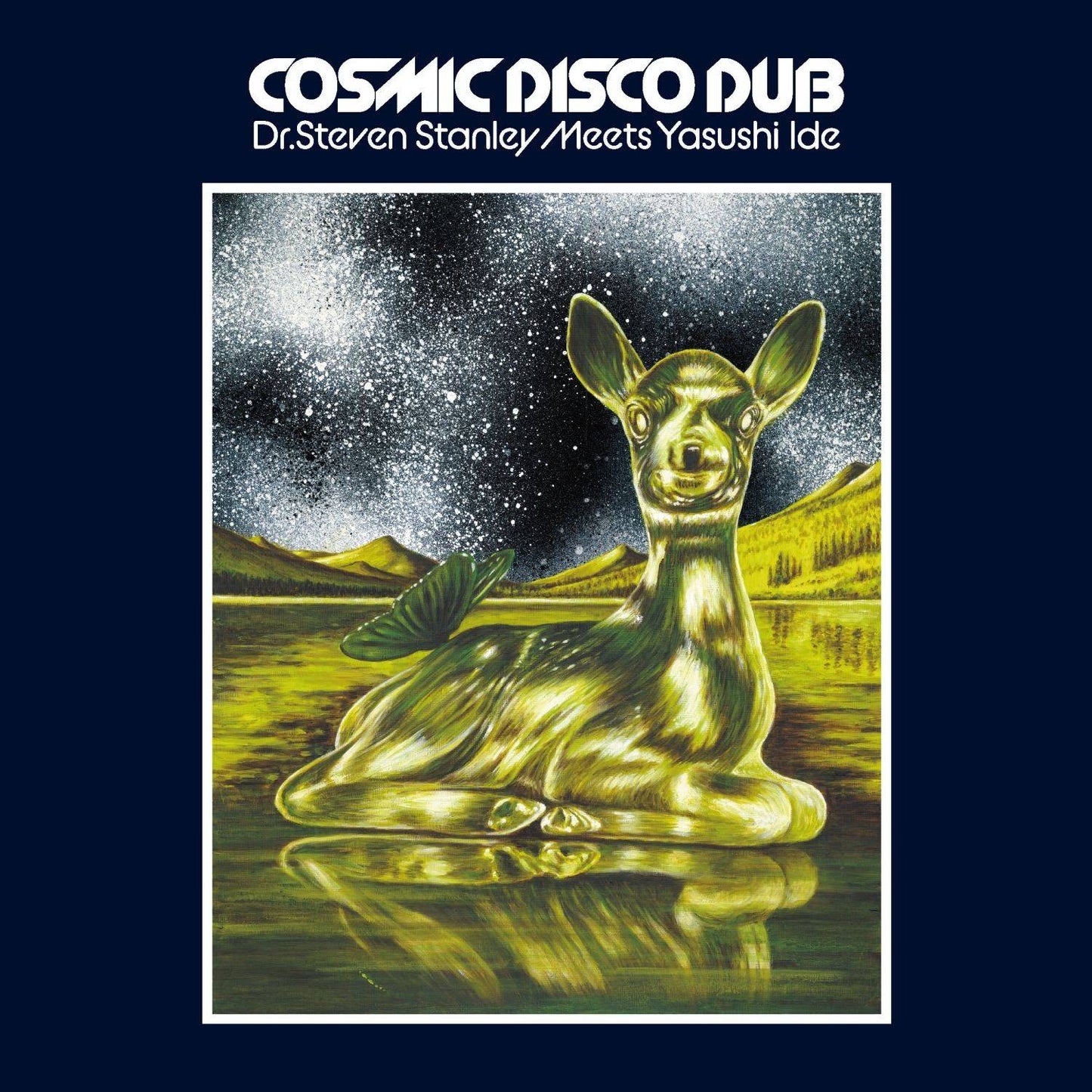 Dr Steven Stanley Meets Yasushi Ide - Cosmic Disco Dub