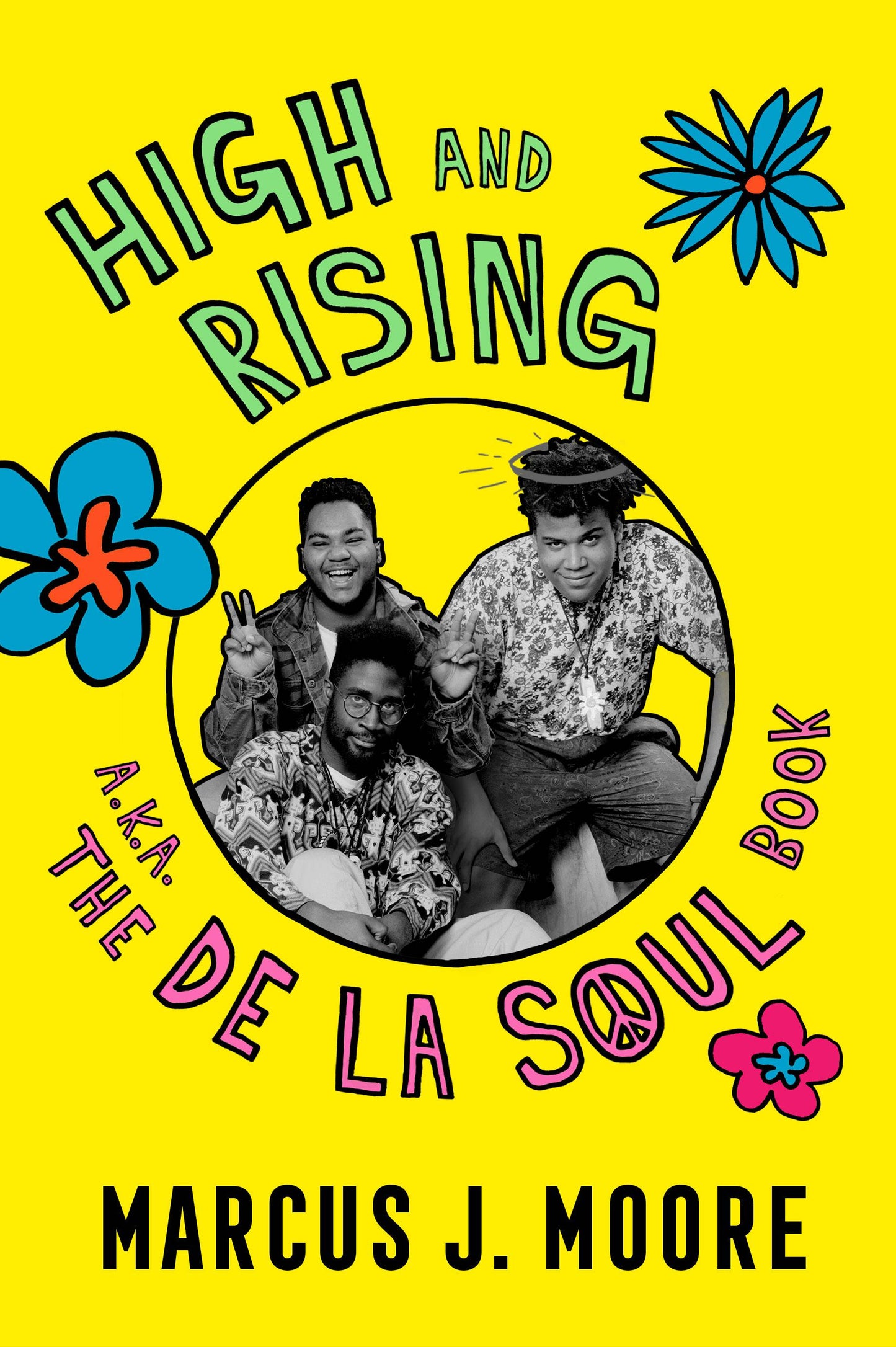 High and Rising a.k.a. The De La Soul Book
