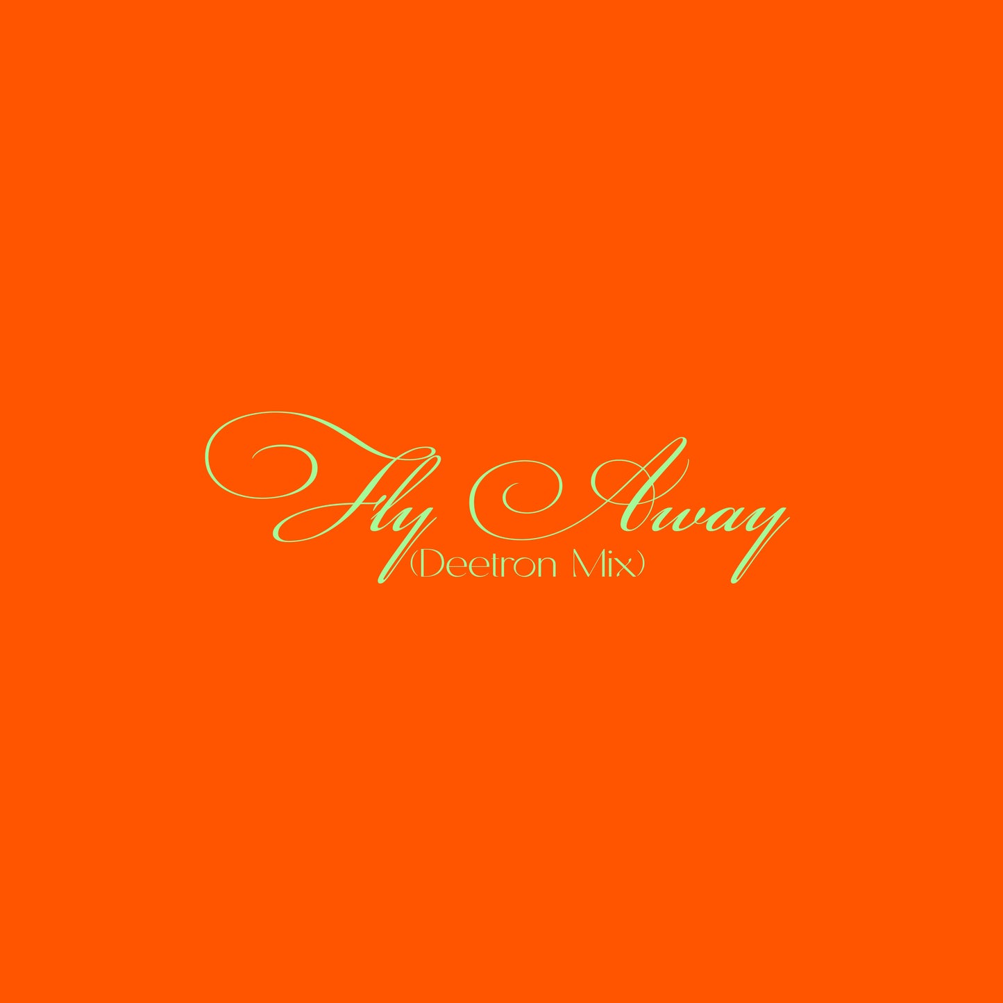 Fly Away (Deetron Mix)