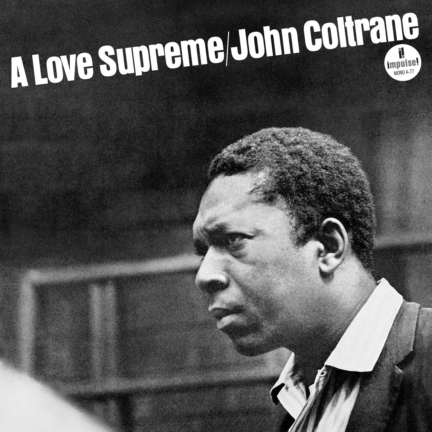A Love Supreme (Monophonic Edition)