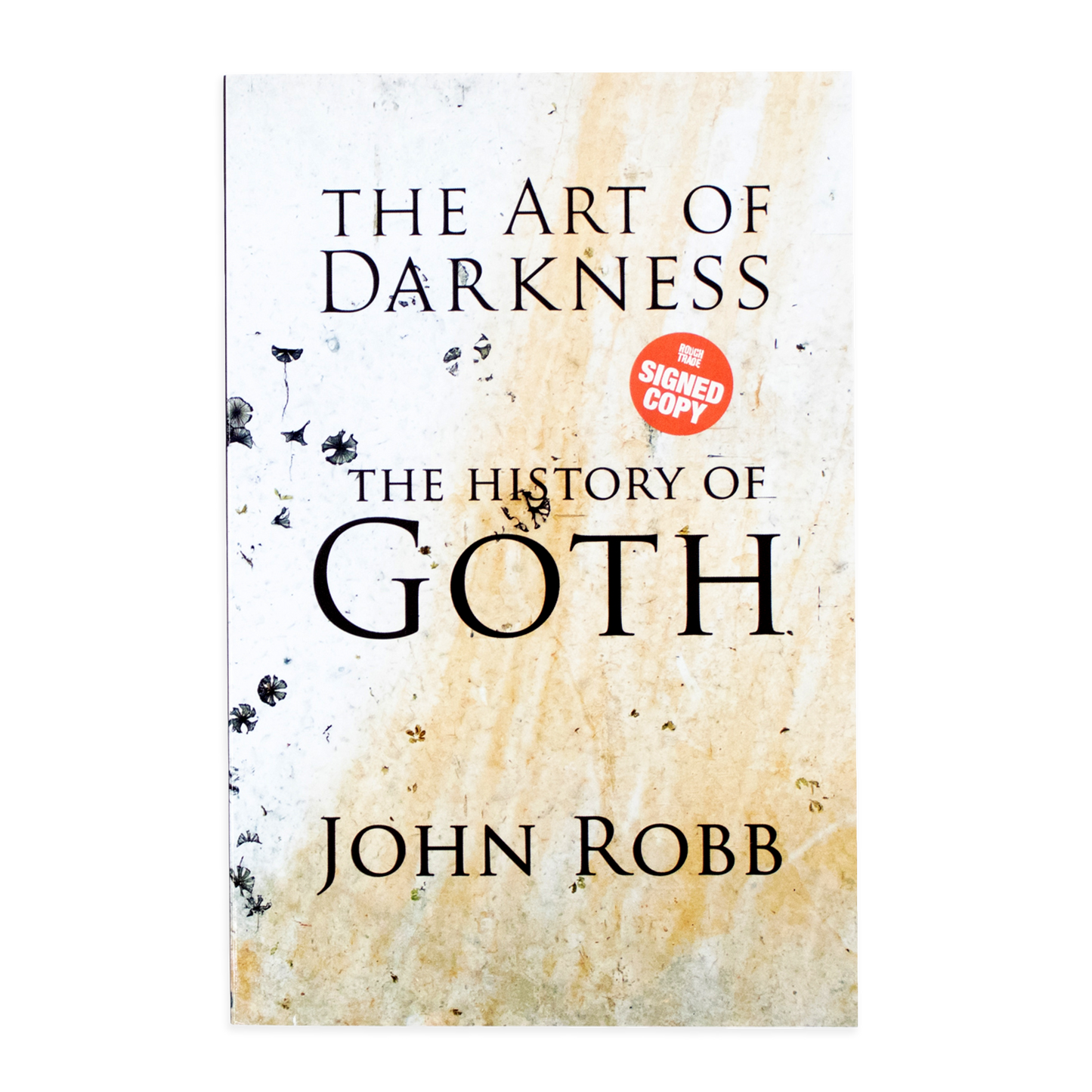 The Art of Darkness: A History of Goth
