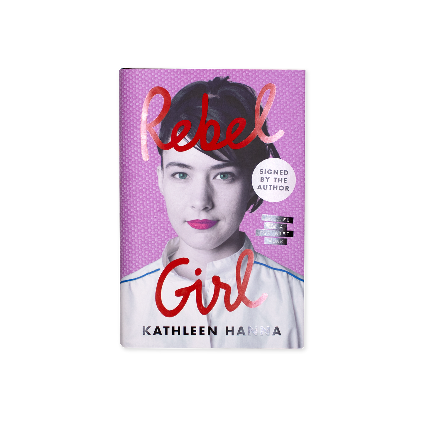 No.2 Rebel Girl - Kathleen Hanna_9780008365349.png