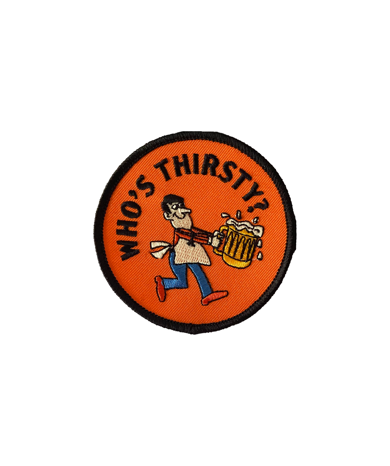 Oxford Pennant - Who's Thirsty? Embroidered Patch Who's Thirsty? Embroidered Patch Product Image