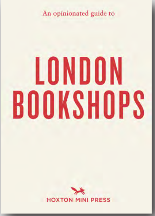 An Opinionated Guide to London Bookshops
