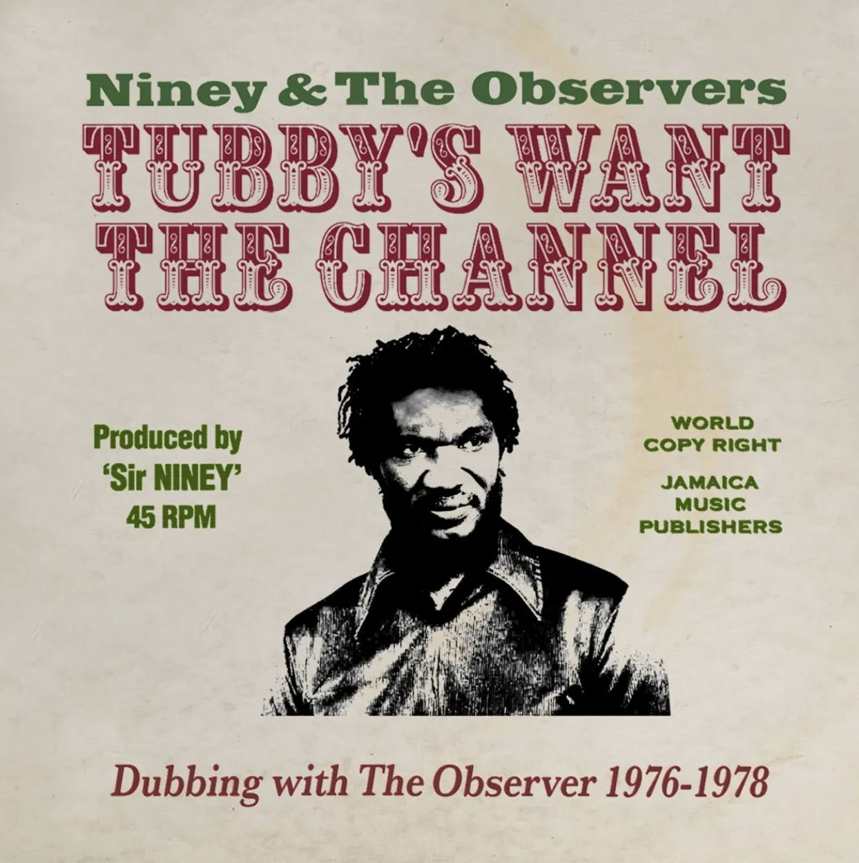Tubby’s Want the Channel - Dubbing With the Observer 1976 - 1978