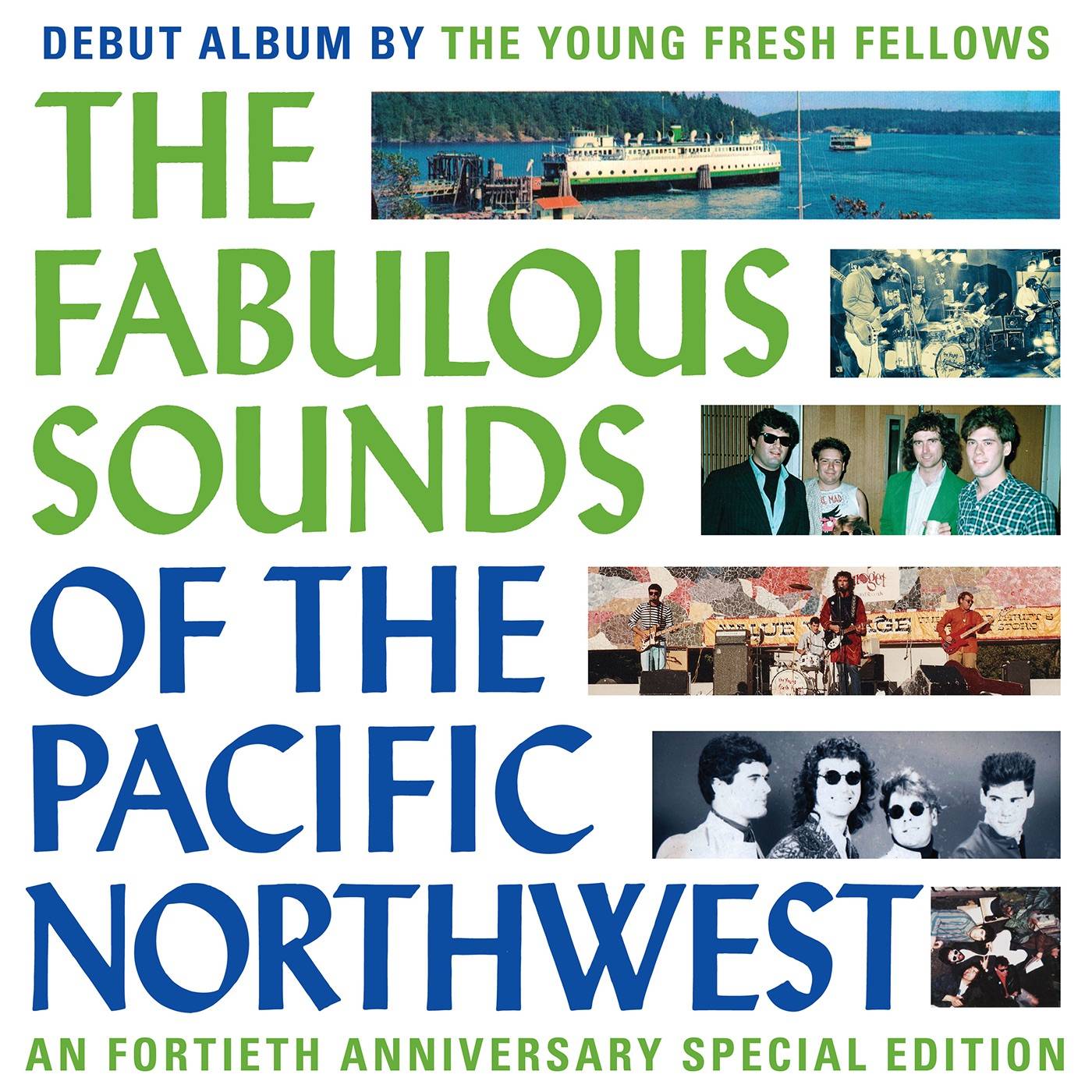 The Fabulous Sounds of the Pacific Northwest (40th Anniversary Edition)