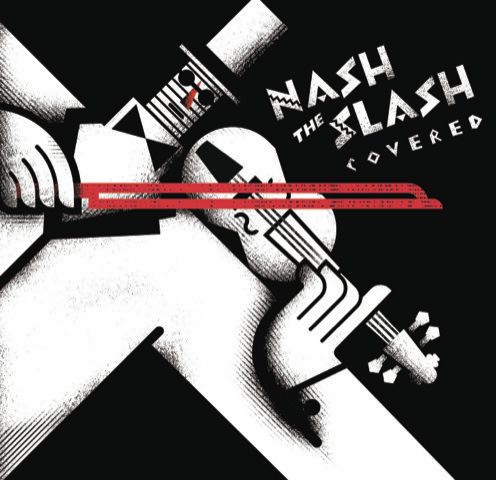 Nash the Slash Covered