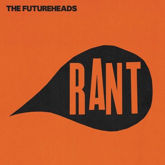 The Futureheads - Rant Product Image