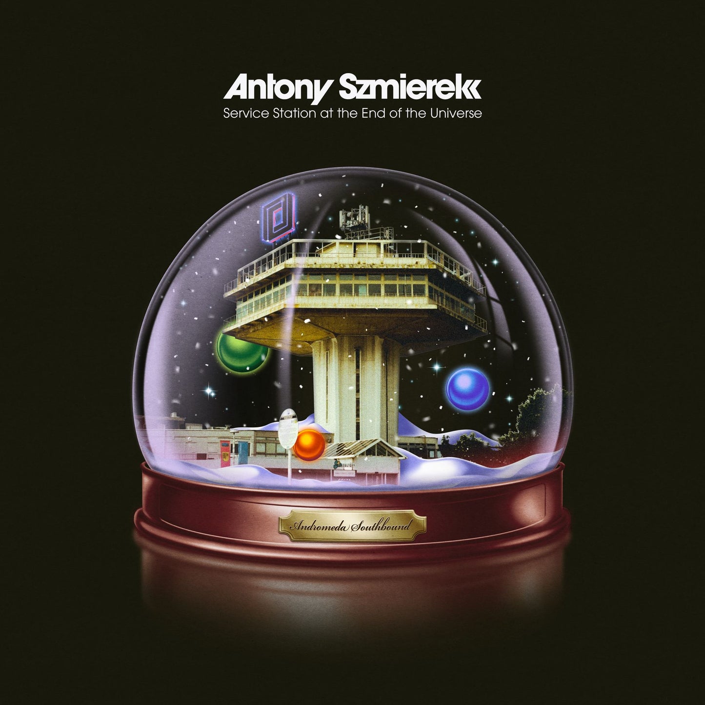 Antony Szmierek - Service Station At The End Of The Universe Product Image