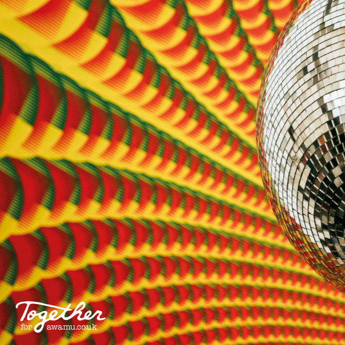 Together for Awamu Vol. 1 by Awamu Together Recordings