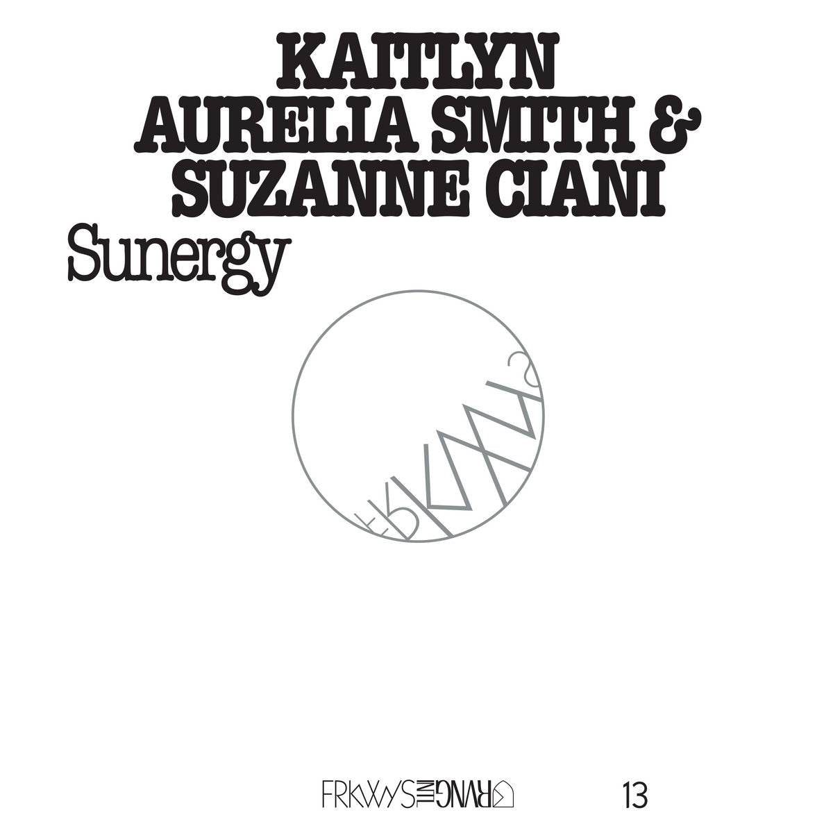FRKWYS Volume 13 - Sunergy (Expanded)