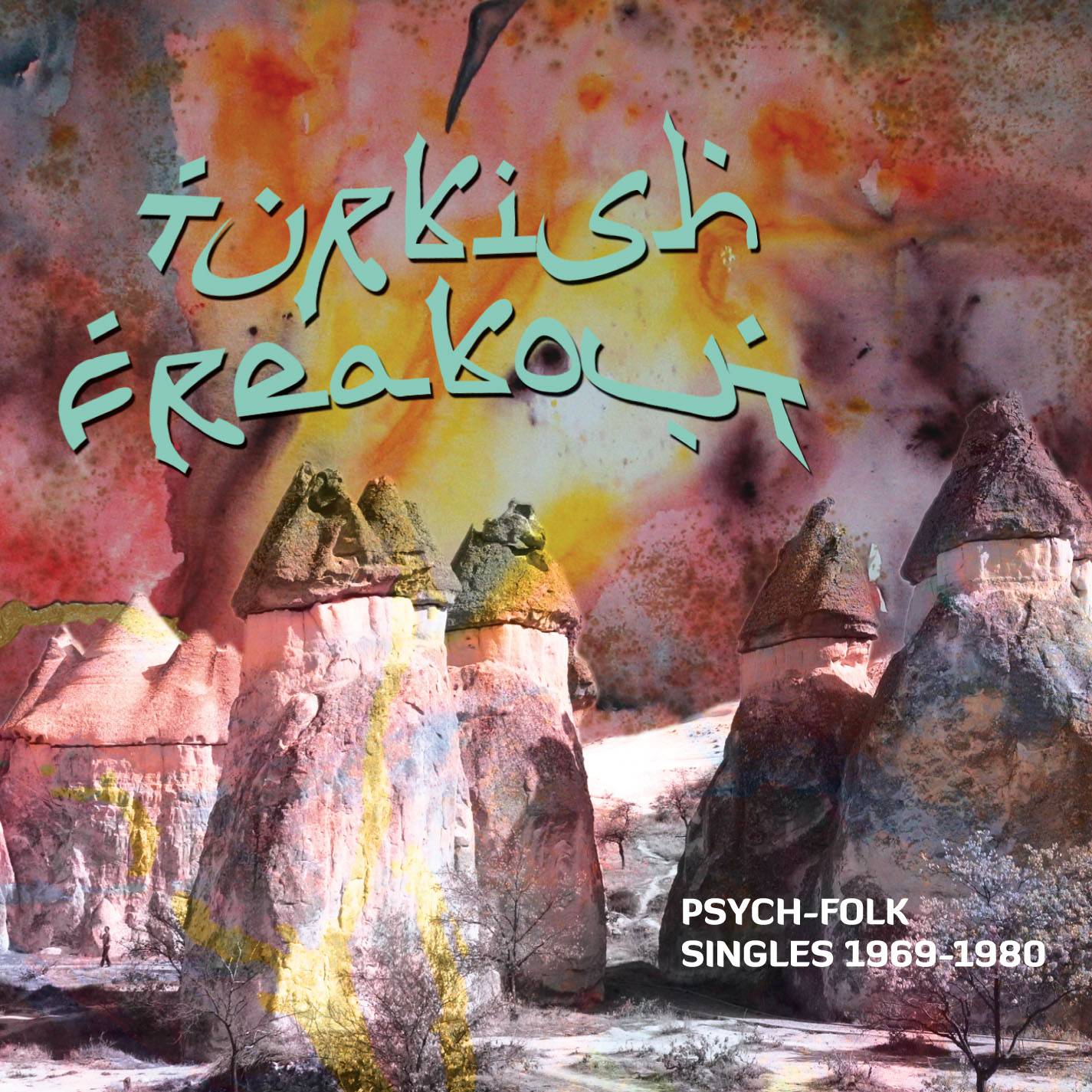 Various - Turkish Freakout - Psych-folk Singles 1969 - 1980