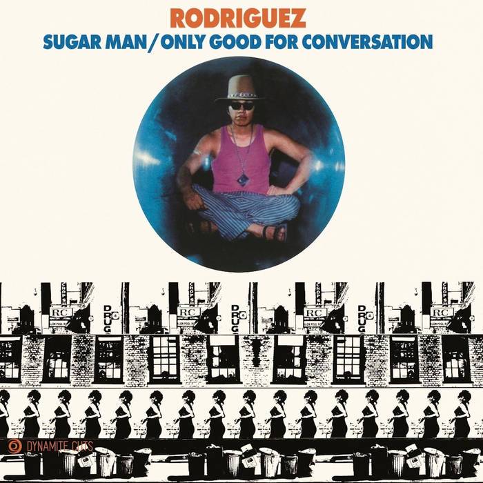 Sugar Man / Only Good for Conversation