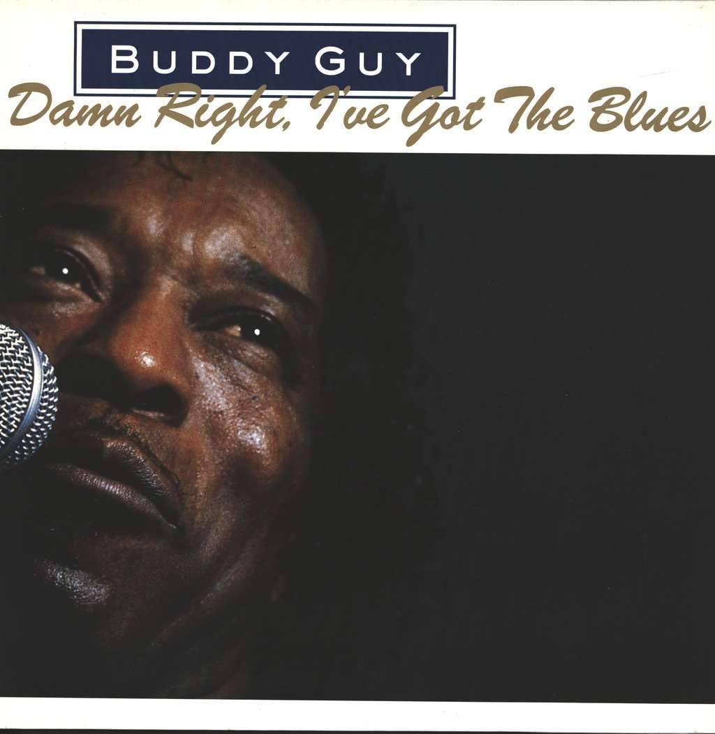 Damn Right, I’ve Got the Blues