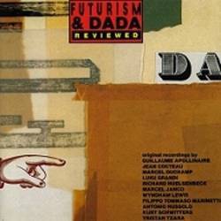 Various - Futurism and Dada Reviewed