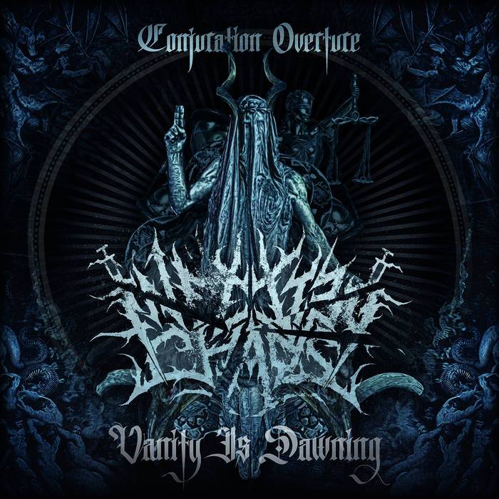 Iconjuration Overture, Vanity Is Dawning