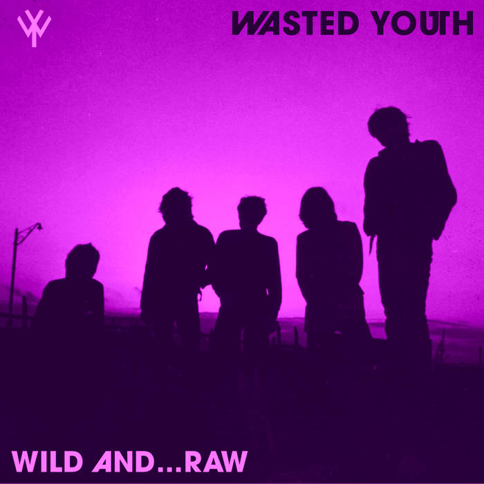 Wild and…Raw