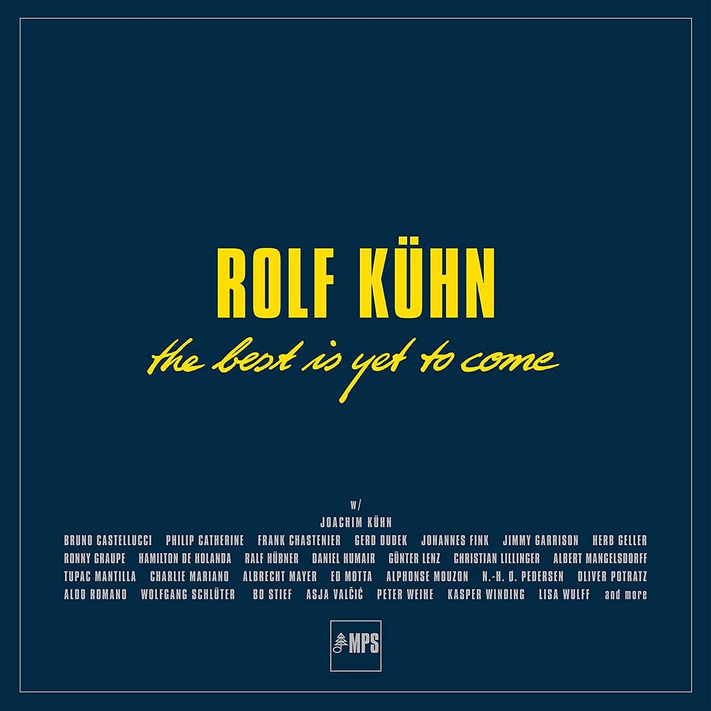 The Best Is Yet To Come