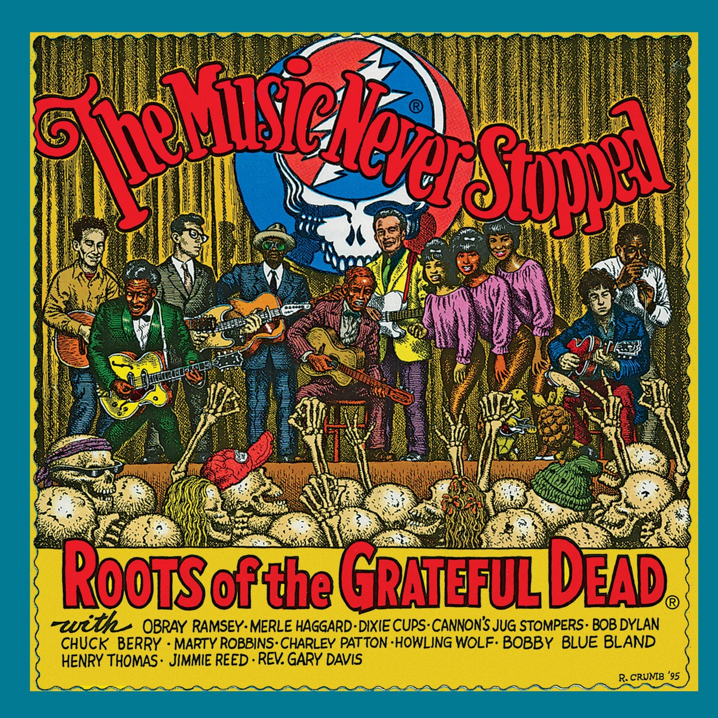 The Music Never Stopped: The Roots of the Grateful Dead
