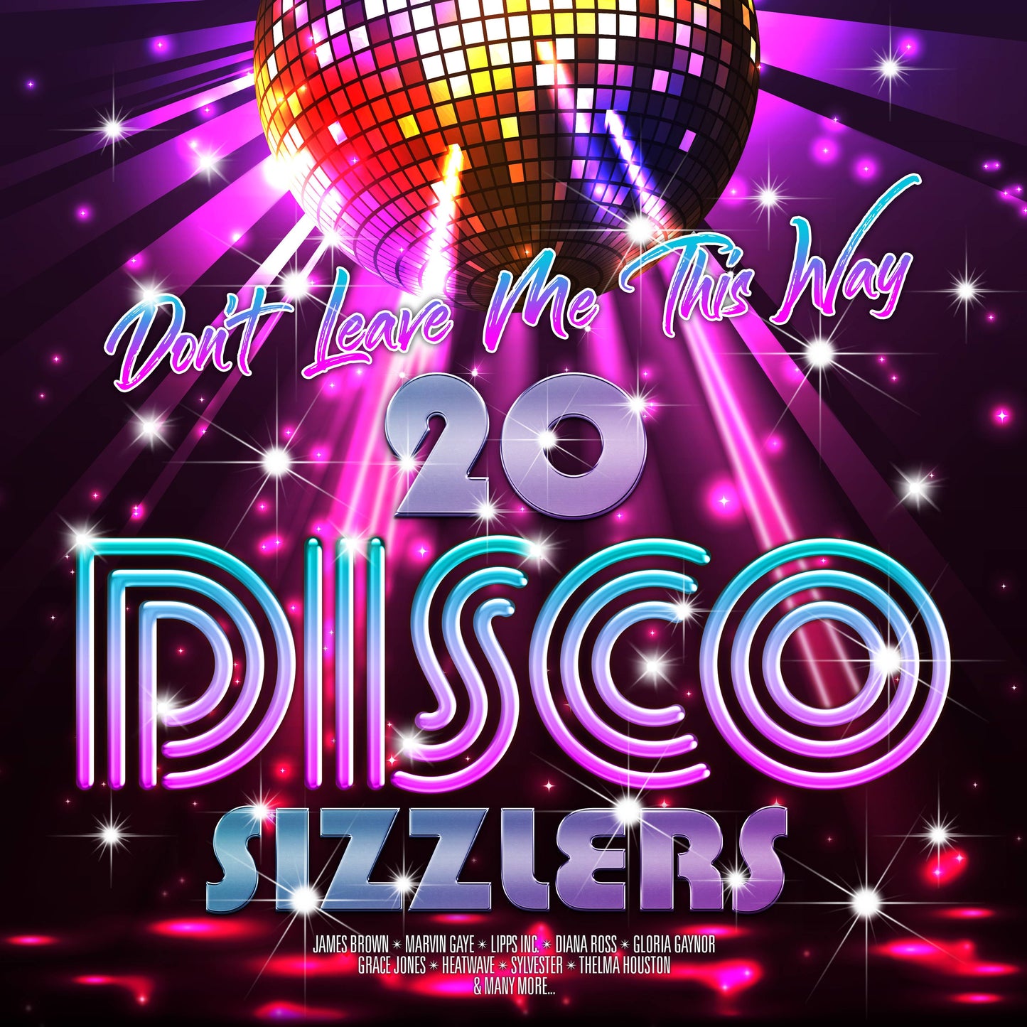 Dont Leave Me This Way 20 Disco Sizzlers