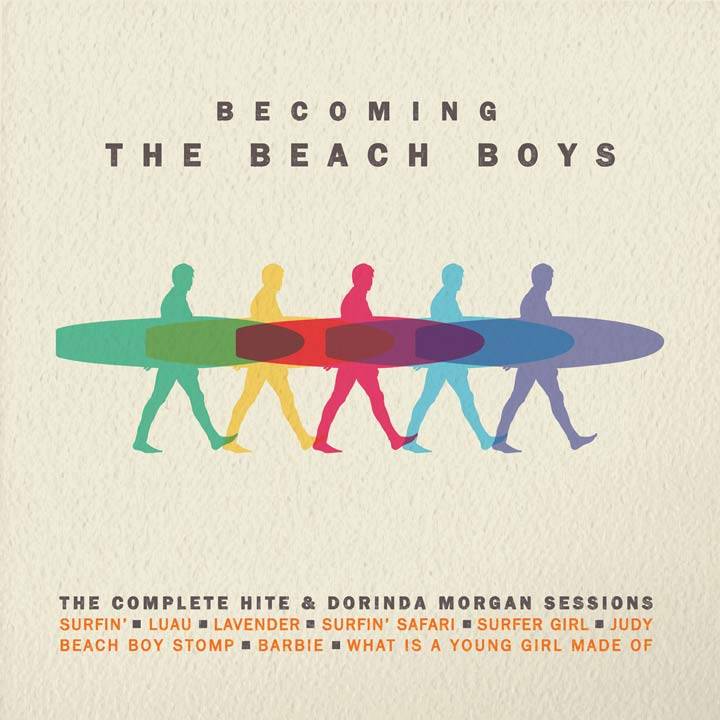 Becoming the Beach Boys - The Complete Hite and Dorinda Morgan Sessions