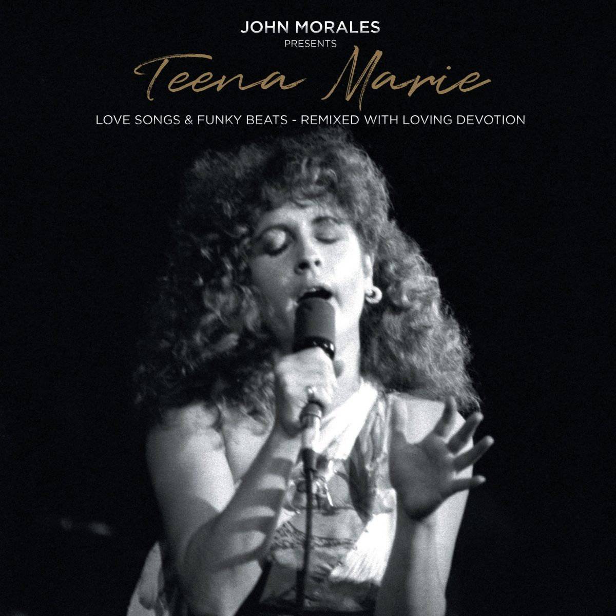John Morales Presents Teena Marie - Love Songs and Funky Beats - Remixed With Loving Devotion