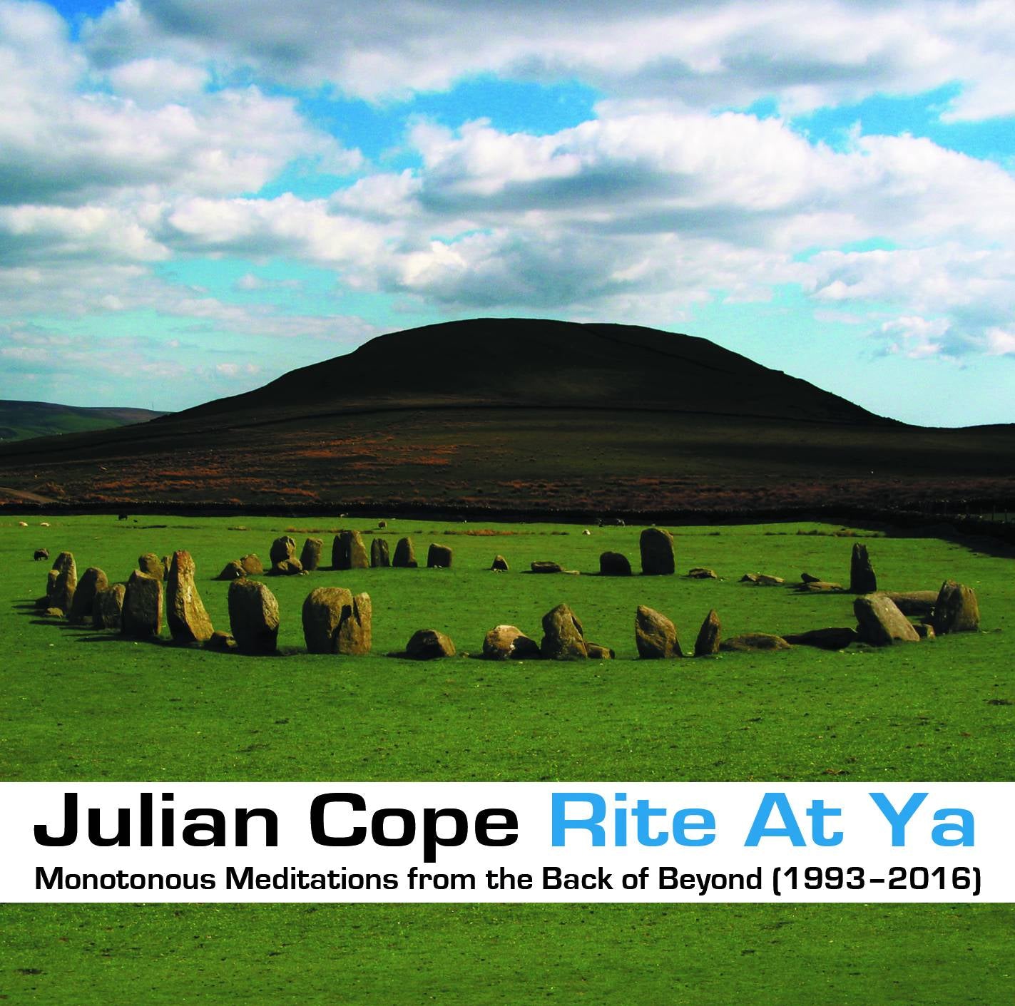 Rite At Ya - Monotonous Meditations From The Back Of Beyond (1993 - 2016)
