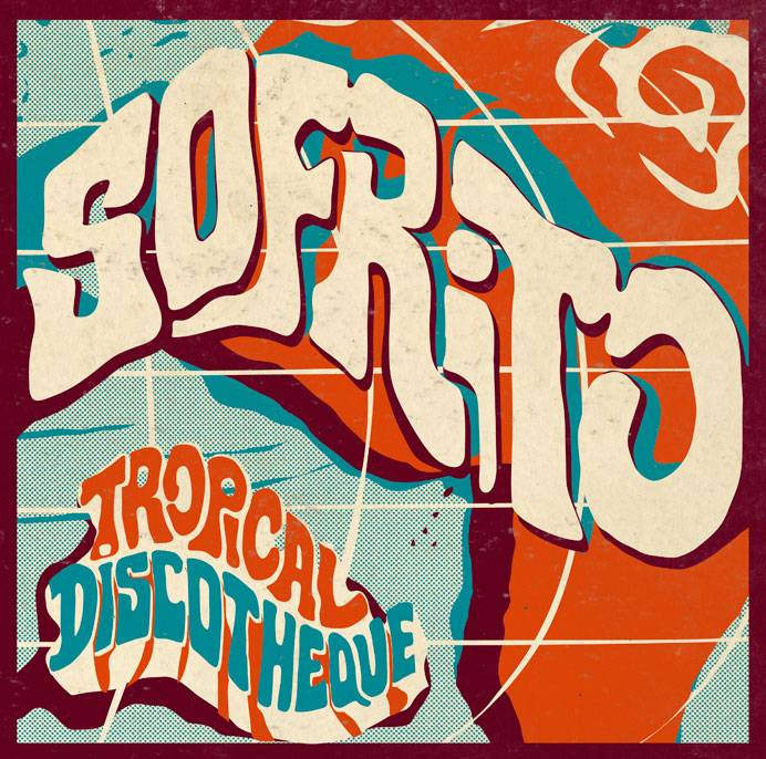 Sofrito - Tropical Discotheque