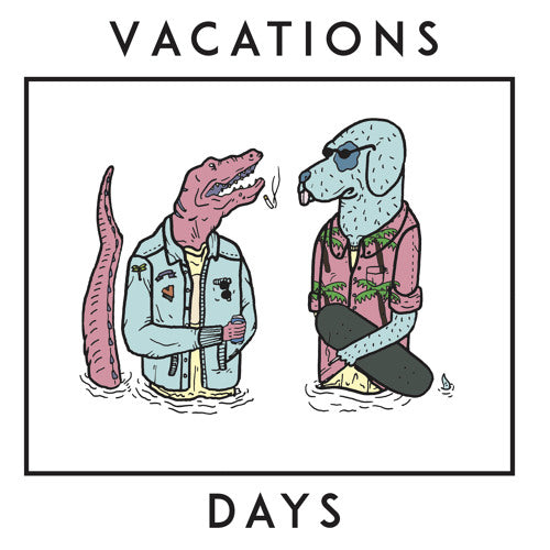 Vacations - Days/Vibes Product Image