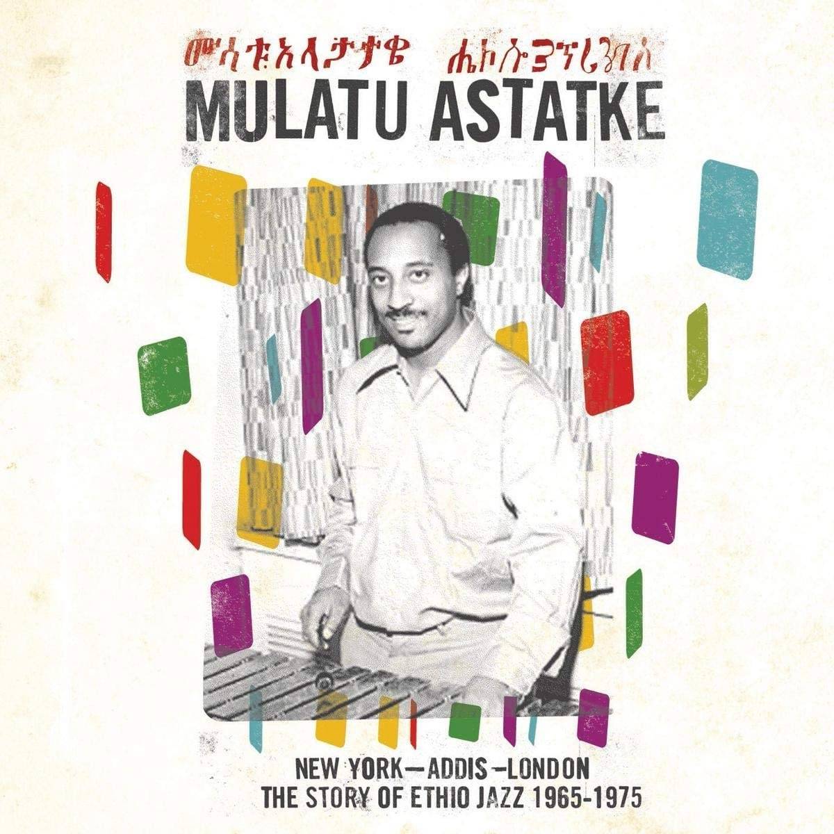 New York - Addis - London - The Story Of Ethio Jazz 1965-1975