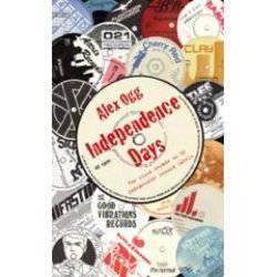 Independence Days - The Story Of Uk Independent Record Labels