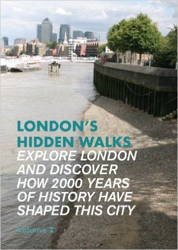 London's Hidden Walks Volume 2