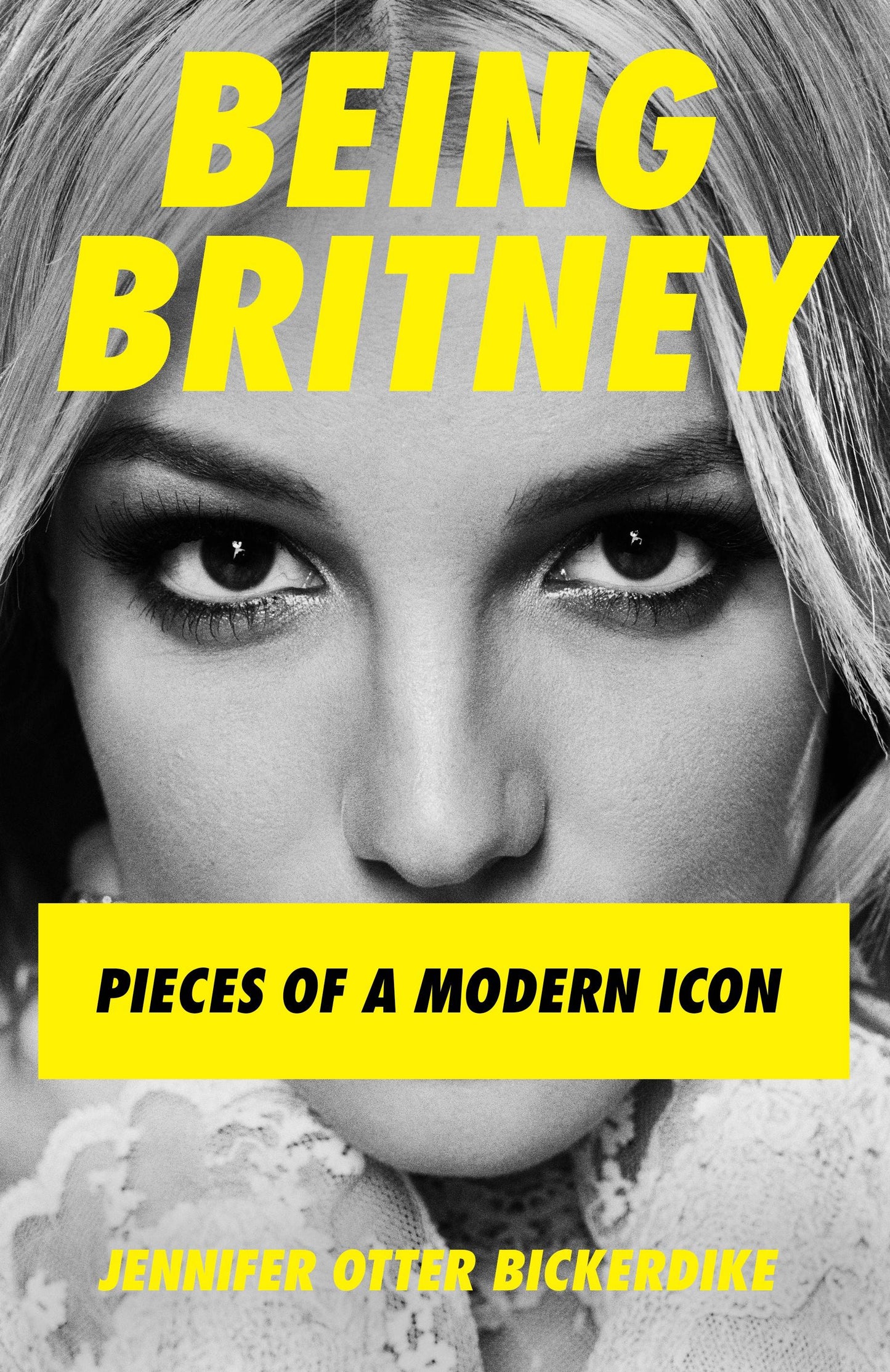 Being Britney: Pieces Of A Modern Icon
