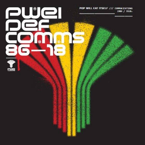 Def Comms 86 - 18 - Pop Will Eat Itself /// Communications 1986 / 2018