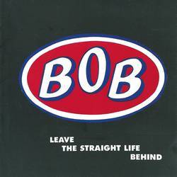 Leave the Straight Life Behind - Expanded Edition