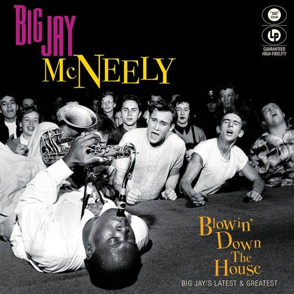 Blowin Down The House - Big Jays Latest and Greatest