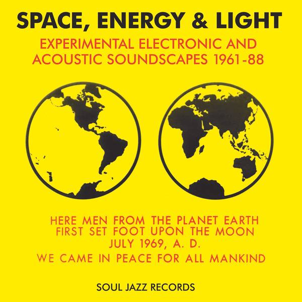 Space, Energy and Light - Experimental Electronic And Acoustic Soundscapes 1961 - 88