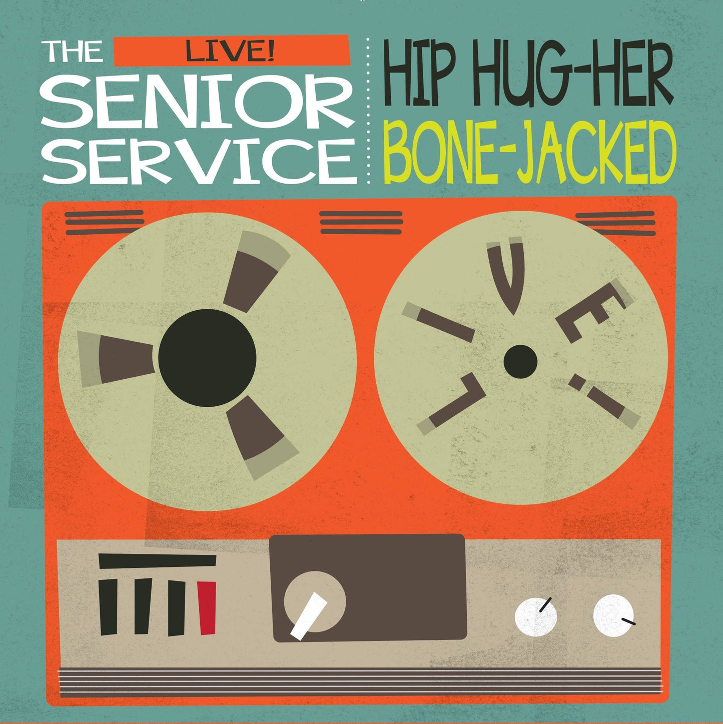 Hip Hug Her / Bone-Jacked