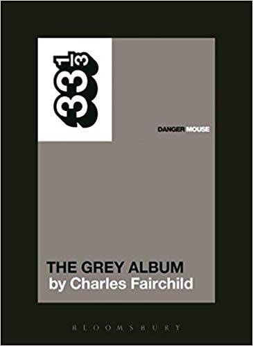 33 1/3: Danger Mouse - The Grey Album