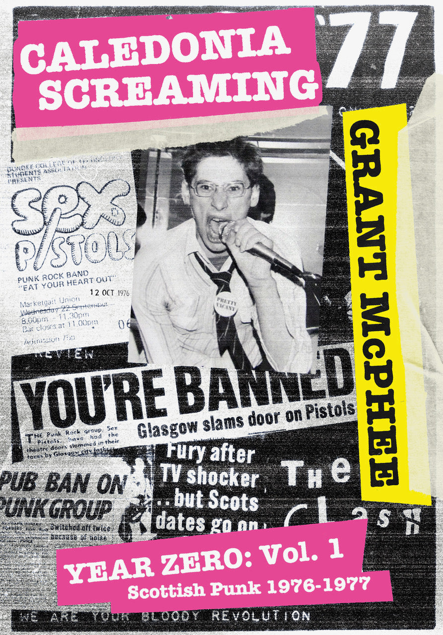 Caledonia Screaming - Year Zero Vol 1 - Scottish Punk 1976 - 1977